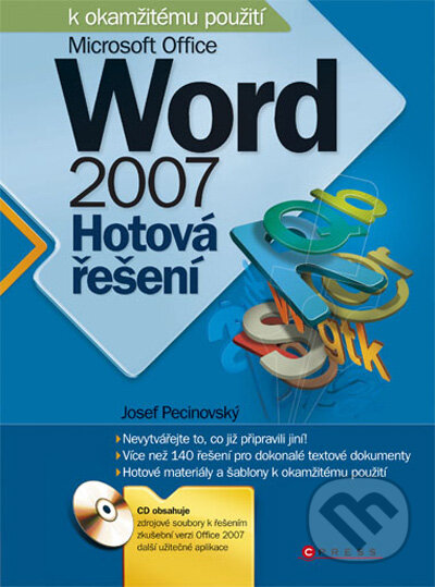 Kniha: Microsoft Office Word 2007 (Josef Pecinovský). Computer Press, 2009 Kniha: Microsoft Office Word 2007 (Josef Pecinovský). Computer Press, 2009