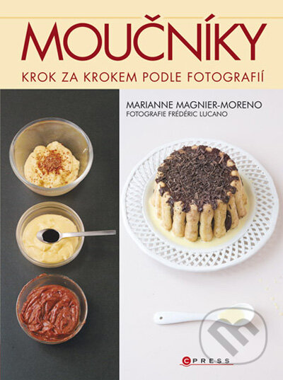 Kniha: Moučníky (Marianne Magnier-Moreno). Computer Press, 2009 Kniha: Moučníky (Marianne Magnier-Moreno). Computer Press, 2009