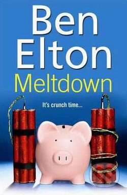 Kniha: Meltdown (Ben Elton). Bantam Press, 2008 Kniha: Meltdown (Ben Elton). Bantam Press, 2008