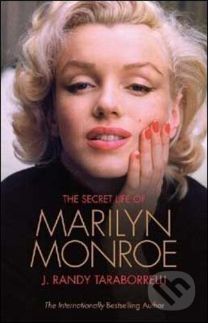 Kniha: The Secret Life of Marilyn Monroe (J. Randy Tarraborreli). Sidgwick & Jackson, 2009 Kniha: The Secret Life of Marilyn Monroe (J. Randy Tarraborreli). Sidgwick & Jackson, 2009