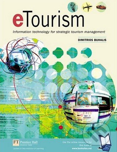 Kniha: eTourism (Dimitrios Buhalis). Prentice Hall, 2003 Kniha: eTourism (Dimitrios Buhalis). Prentice Hall, 2003