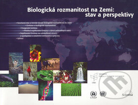 Kniha: Biologická rozmanitost na Zemi: stav a perspektivy (Scientia). Scientia, 2006 Kniha: Biologická rozmanitost na Zemi: stav a perspektivy (Scientia). Scientia, 2006