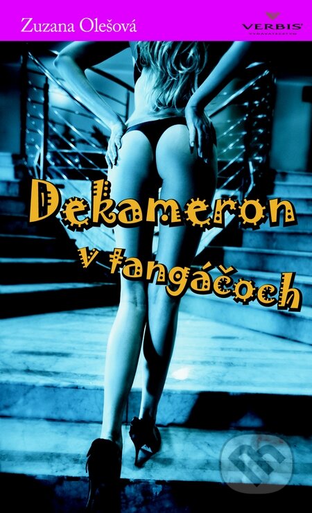 Kniha: Dekameron v tangáčoch (Zuzana Olešová). Verbis, 2009 Kniha: Dekameron v tangáčoch (Zuzana Olešová). Verbis, 2009