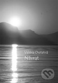 Kniha: Návrat (Valéria Osztatná). Valéria Osztatná Kniha: Návrat (Valéria Osztatná). Valéria Osztatná