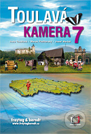 Kniha: Toulavá kamera 7 (Iveta Toušlová, Josef Maršál a Marek Podhorský). freytag&berndt Kniha: Toulavá kamera 7 (Iveta Toušlová, Josef Maršál a Marek Podhorský). freytag&berndt