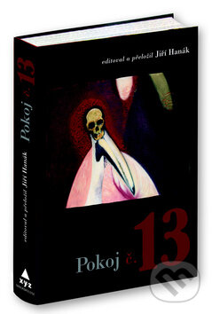 Kniha: Pokoj č. 13 (XYZ). XYZ, 2009 Kniha: Pokoj č. 13 (XYZ). XYZ, 2009