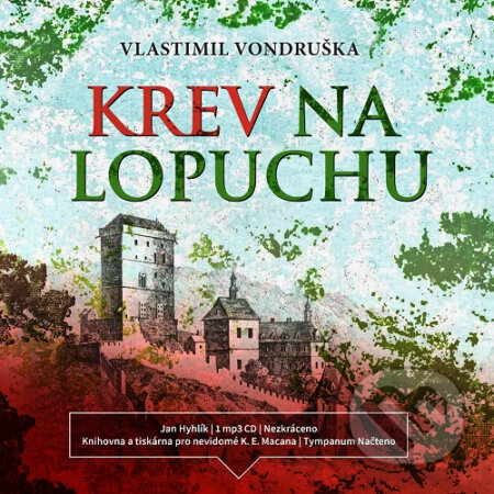 Audiokniha: Krev na lopuchu (Vlastimil Vondruška). Tympanum, 2020 Audiokniha: Krev na lopuchu (Vlastimil Vondruška). Tympanum, 2020