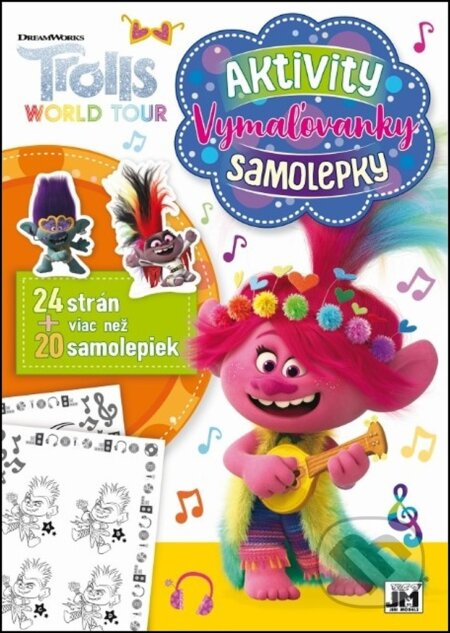 Kniha: Aktivity Vymaľovanky Samolepky: Trolls (Jiri Models SK). Jiri Models SK, 2020 Kniha: Aktivity Vymaľovanky Samolepky: Trolls (Jiri Models SK). Jiri Models SK, 2020