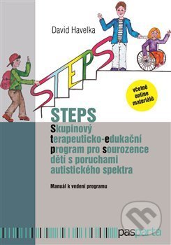 Kniha: STEPS - Skupinový terapeuticko-edukační program pro sourozence dětí s poruchami autistického spektra (David Havelka). Pasparta, 2020 Kniha: STEPS - Skupinový terapeuticko-edukační program pro sourozence dětí s poruchami autistického spektra (David Havelka). Pasparta, 2020