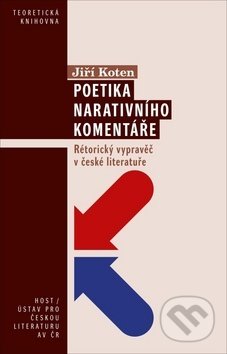 Kniha: Poetika narativního komentáře (Jiří Koten). Host, 2020 Kniha: Poetika narativního komentáře (Jiří Koten). Host, 2020