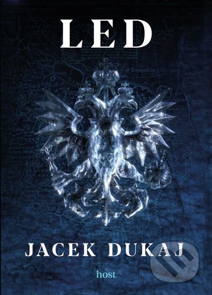 Kniha: Led (Jacek Dukaj). Host, 2021 Kniha: Led (Jacek Dukaj). Host, 2021