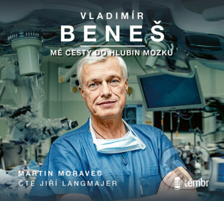 Audiokniha: Mé cesty do hlubin mozku (Martin Moravec). Témbr, 2020 Audiokniha: Mé cesty do hlubin mozku (Martin Moravec). Témbr, 2020