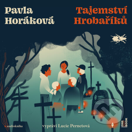 Audiokniha: Tajemství Hrobaříků (Pavla Horáková). OneHotBook, 2020 Audiokniha: Tajemství Hrobaříků (Pavla Horáková). OneHotBook, 2020