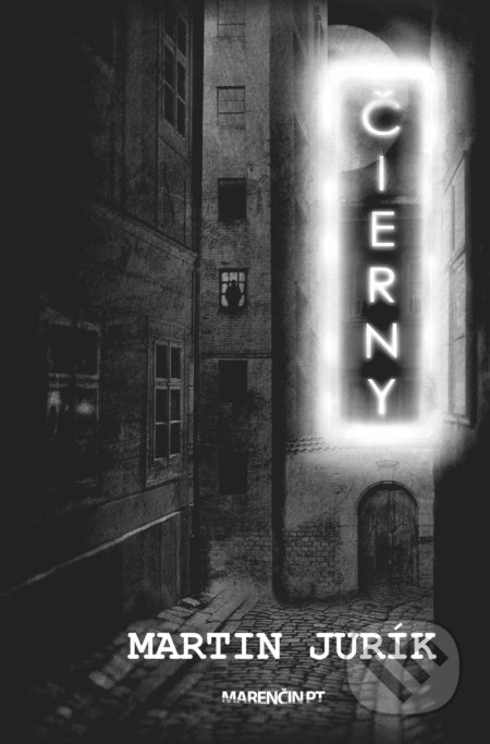 Kniha: Čierny (Martin Jurík). Marenčin PT, 2020 Kniha: Čierny (Martin Jurík). Marenčin PT, 2020