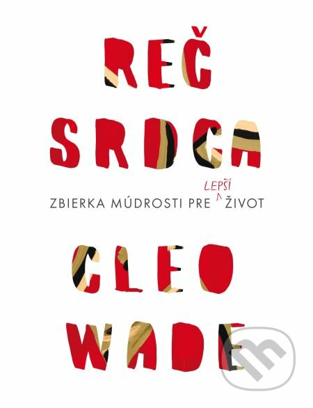 E-kniha: Reč srdca (Cleo Wade). CooBoo SK, 2019 E-kniha: Reč srdca (Cleo Wade). CooBoo SK, 2019