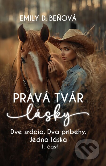 E-kniha: Pravá tvár lásky (Emily D. Beňová). BESTSELLER, 2020 E-kniha: Pravá tvár lásky (Emily D. Beňová). BESTSELLER, 2020