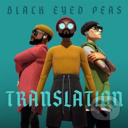 Black Eyed Peas : Translation  - deluxe - Black Eyed Peas : Translation, Hudobné albumy, 2020
