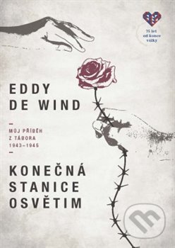 Konečná stanice Osvětim - Eddy de Wind, Leda, 2020