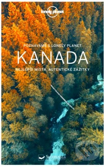 Kniha: Kanada (Svojtka&Co.). Svojtka&Co., 2022 Kniha: Kanada (Svojtka&Co.). Svojtka&Co., 2022