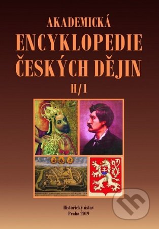 Kniha: Akademická encyklopedie českých dějin V. H/1 (Jaroslav Pánek). Historický ústav AV ČR, 2020 Kniha: Akademická encyklopedie českých dějin V. H/1 (Jaroslav Pánek). Historický ústav AV ČR, 2020