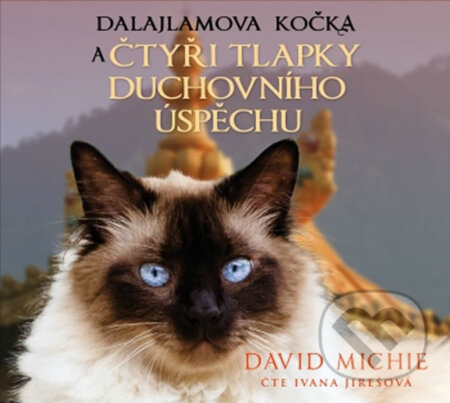 Audiokniha: Dalajlamova kočka a čtyři tlapky duchovního úspěchu (David Michie). Synergie, 2020 Audiokniha: Dalajlamova kočka a čtyři tlapky duchovního úspěchu (David Michie). Synergie, 2020