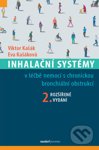 Kniha: Inhalační systémy (Eva Kašáková a Viktor Kašák). Maxdorf, 2020 Kniha: Inhalační systémy (Eva Kašáková a Viktor Kašák). Maxdorf, 2020