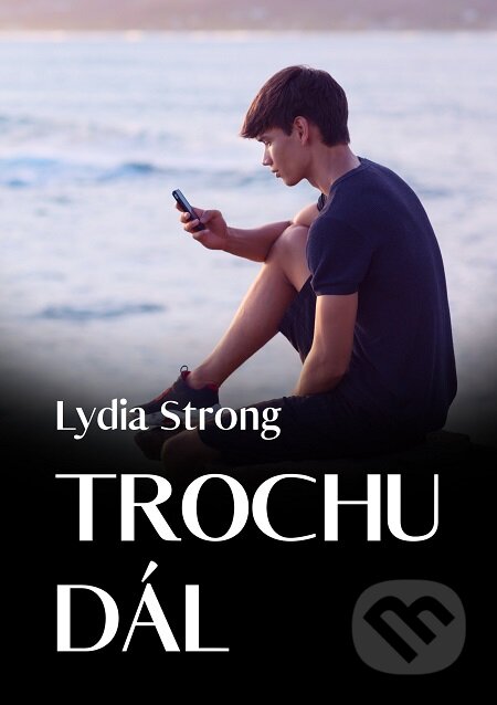 E-kniha: Trochu dál (Lydia Strong). E-knihy jedou E-kniha: Trochu dál (Lydia Strong). E-knihy jedou