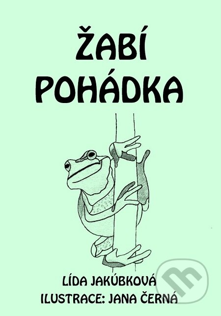 E-kniha: Žabí pohádka (Lída Jakúbková). E-knihy jedou E-kniha: Žabí pohádka (Lída Jakúbková). E-knihy jedou