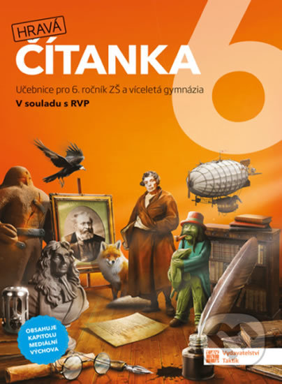 Kniha: Hravá čítanka 6 - učebnice (Taktik). Taktik, 2020 Kniha: Hravá čítanka 6 - učebnice (Taktik). Taktik, 2020