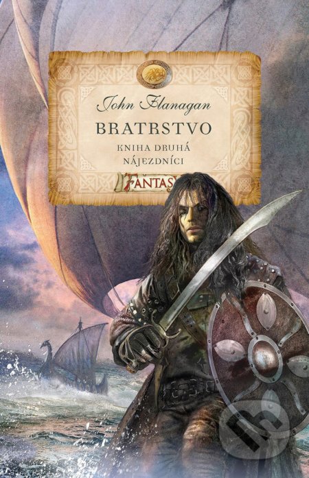 Kniha: Bratrstvo (Kniha druhá) (John Flanagan). Egmont ČR, 2020 Kniha: Bratrstvo (Kniha druhá) (John Flanagan). Egmont ČR, 2020