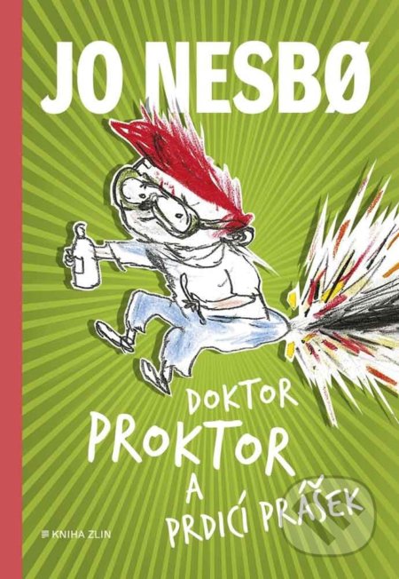 Kniha: Doktor Proktor a prdicí prášek (Jo Nesbo). Kniha Zlín, 2020 Kniha: Doktor Proktor a prdicí prášek (Jo Nesbo). Kniha Zlín, 2020