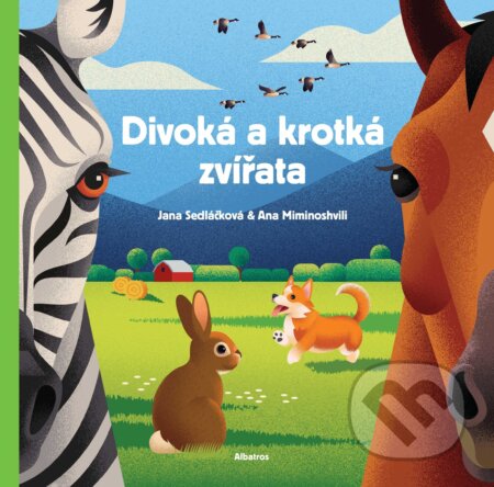 Kniha: Divoká a krotká zvířata (Ana Miminoshvilli a Jana Sedláčková). Albatros CZ, 2020 Kniha: Divoká a krotká zvířata (Ana Miminoshvilli a Jana Sedláčková). Albatros CZ, 2020