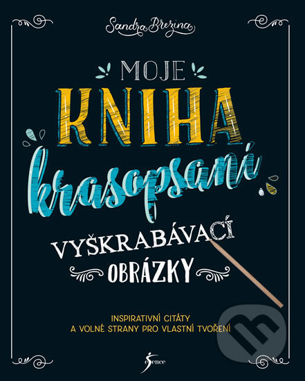 Kniha: Moje kniha krasopsaní (Sandra Brezina). Esence, 2020 Kniha: Moje kniha krasopsaní (Sandra Brezina). Esence, 2020