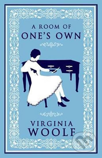 Kniha: A Room of One's Own (Virginia Woolf). Alma Books, 2019 Kniha: A Room of One's Own (Virginia Woolf). Alma Books, 2019