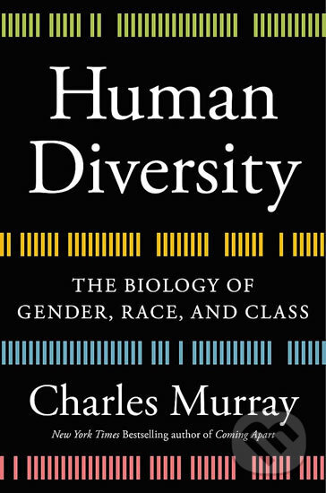 Kniha: Human Diversity (Charles Murray). Twelve, 2020 Kniha: Human Diversity (Charles Murray). Twelve, 2020