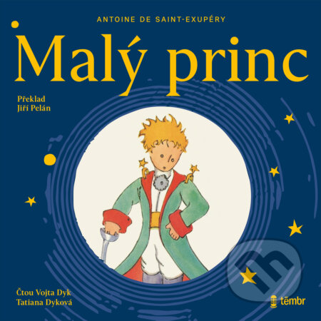 Audiokniha: Malý Princ (Antoine de Saint-Exupéry). Témbr, 2020 Audiokniha: Malý Princ (Antoine de Saint-Exupéry). Témbr, 2020