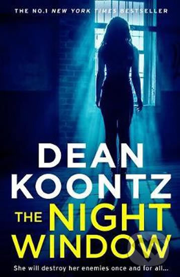 Kniha: The Night Window (Dean Koontz). HarperCollins, 2019 Kniha: The Night Window (Dean Koontz). HarperCollins, 2019