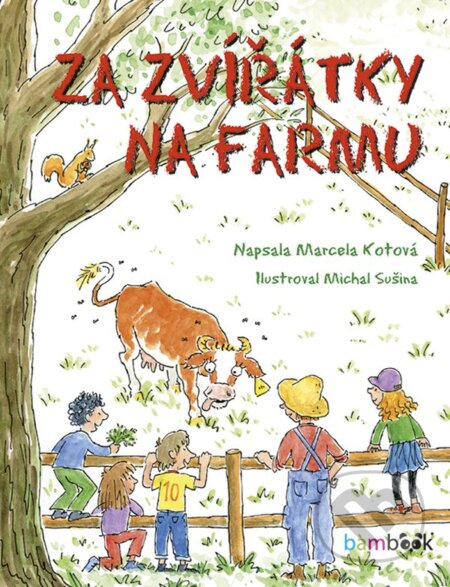 Za zvířátky na farmu - Marcela Kotová, Michal Sušina, Grada, 2020