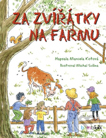 E-kniha: Za zvířátky na farmu (Marcela Kotová a Michal Sušina). Grada, 2020 E-kniha: Za zvířátky na farmu (Marcela Kotová a Michal Sušina). Grada, 2020