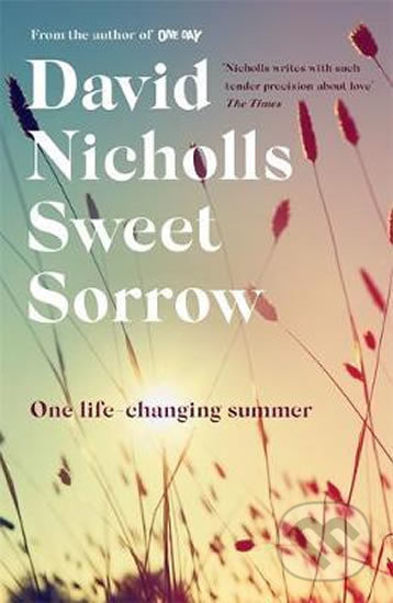 Kniha: Sweet Sorrow (David Nicholls). Hodder and Stoughton, 2020 Kniha: Sweet Sorrow (David Nicholls). Hodder and Stoughton, 2020
