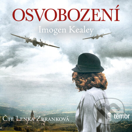 Audiokniha: Osvobození (Imogen Kealey). Témbr, 2020 Audiokniha: Osvobození (Imogen Kealey). Témbr, 2020