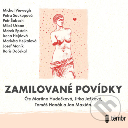 Audiokniha: Zamilované povídky (Boris Dočekal, Irena Hejdová, Josef Moník, Marek Epstein, Markéta Hejkalová, Michal Viewegh, Miloš Urban, Petr Šabach a Petra Soukupová). Témbr, 2020 Audiokniha: Zamilované povídky (Boris Dočekal, Irena Hejdová, Josef Moník, Marek Epstein, Markéta Hejkalová, Michal Viewegh, Miloš Urban, Petr Šabach a Petra Soukupová). Témbr, 2020