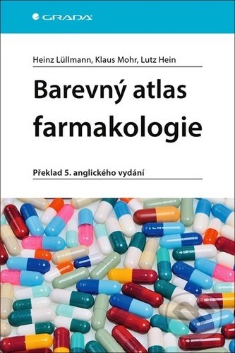 Kniha: Barevný atlas farmakologie (Heinz Lüllmann, Klaus Mohr a Lutz Hein). Grada, 2020 Kniha: Barevný atlas farmakologie (Heinz Lüllmann, Klaus Mohr a Lutz Hein). Grada, 2020