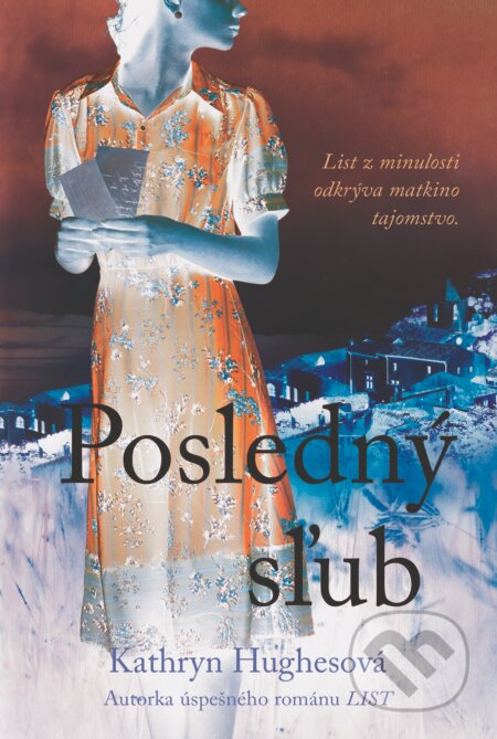 Kniha: Posledný sľub (Kathryn Hughes). Fortuna Libri, 2020 Kniha: Posledný sľub (Kathryn Hughes). Fortuna Libri, 2020