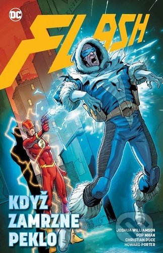 Kniha: Flash 6: Když zamrzne peklo (Joshua Williamson a Michael Moreci). Crew, 2020 Kniha: Flash 6: Když zamrzne peklo (Joshua Williamson a Michael Moreci). Crew, 2020