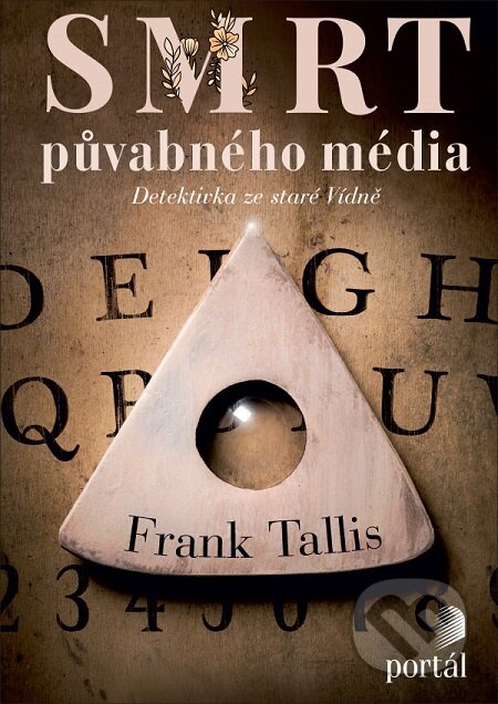 E-kniha: Smrt půvabného média (Frank Tallis). Portál, 2020 E-kniha: Smrt půvabného média (Frank Tallis). Portál, 2020