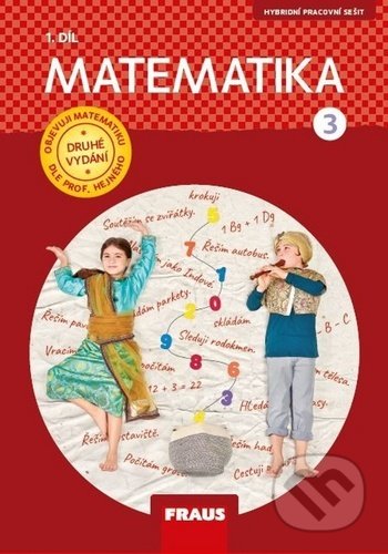 Kniha: Matematika 3/1;dle prof. Hejného nová generace učebnice (Milan Hejný). Fraus, 2020 Kniha: Matematika 3/1;dle prof. Hejného nová generace učebnice (Milan Hejný). Fraus, 2020