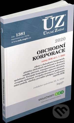Kniha: Úplné Znění - 1381 Obchodní korporace 2020 (Sagit). Sagit, 2020 Kniha: Úplné Znění - 1381 Obchodní korporace 2020 (Sagit). Sagit, 2020