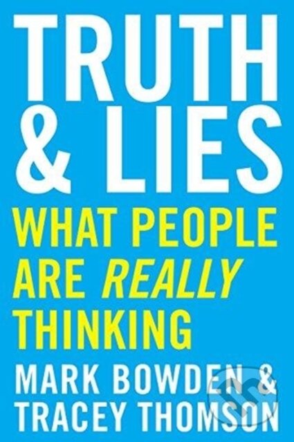 Kniha: Truth Lies (Mark Bowden a Tracey Thomson). HarperCollins, 2018 Kniha: Truth Lies (Mark Bowden a Tracey Thomson). HarperCollins, 2018