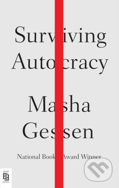 Surviving Autocracy - Masha Gessen, Riverhead, 2020